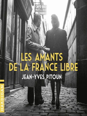 cover image of Les Amants de la France libre